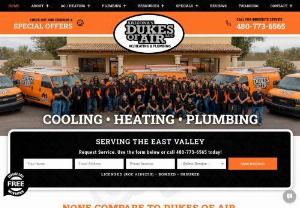 Arizona's Dukes of Air - Arizona's Dukes of Air is locally owned and operated by a family, just like yours. We have over 20 years experience in the industry and we are committed to making our customers smile. We are experts in Residential and Commercial HVAC throughout Gilbert, Arizona and the East Valley. 