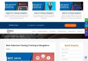 Best Selenium Training in Bangalore - Start your Career with Selenium Training in Bangalore. SDLC Training institute aware of industry needs, offering in more practical way like classroom training.
All courses are certification oriented. 