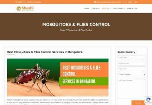 Best Mosquito Control Bangalore - Shashi Pest Control Services is the best mosquitoes and flies control service in bangalore with the best and discounted prices.