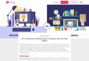  UX Company vs Web Design Company: How do they differ? - UX companies and web designing companies, are the one and the same? Well, navigate through this blog to get the answer for yourself. 
