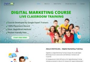 Digitalkal-Digital Marketing Training Institute - Digitalkal is a Digital Marketing Training Company. We provide Digital Marketing Course in classrooms to all Individuals, Institutions and Corporate.

It's headquartered in Delhi-NCR and our 17+ Digital Marketing Training Institutes are present in cities of UP, Rajasthan, Haryana, Rajasthan, Chandigarh, Punjab, J&K and growing in other states of India.

We Offer Digital marketing Course training to Students, Professional, Entrepreneurs, Corporate & Freelancers. Our aim is to help everyone in