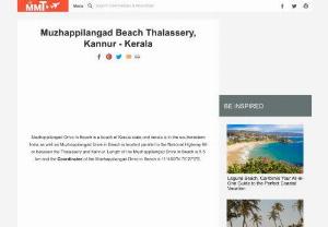 Muzhappilangad Beach - Muzhappilangad Drive in Beach is a beach of Kerala state and kerala is in the southwestern India. Beach is located Thalassery and Kannur.