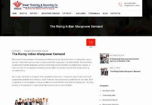 The Rising Indian Manpower Demand - The number of job vacancies is increasing worldwide and so the placement sector is making their way to success. These days each and every company want their employees to be multitalented.
