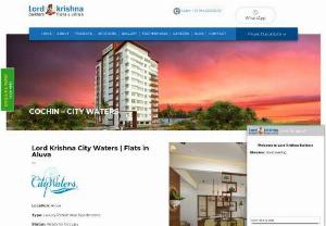 lord krishna city waters - Do you wish to own economic flats in Aluva ? Lord Krishna Builders, one of the top most builders of Kerala, have a few flats in Aluva left in their City Waters Project  which is a residential economic apartment project situated in the heart of Aluva- perhaps in its best residential area.
City Waters Aluva, is one of our best projects, situated high up on the banks of Periyar River very close to the National highway, flyover, Metro  Rail and very near to city life