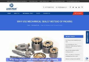Why Use Mechanical Seals? Instead of Packing | Leak-Pack - Engineers pick up excellent sealing technology when they need particular applications. Here is a description of why use mechanical seals? Instead of packing
