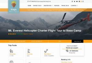 Mt. Everest Helicopter Charter Flight Tour to Base Camp - Mt. Everest Helicopter Charter Flight Tour to Base Camp is the best luxury way to see Everest. Landing Chopper ride that takes less time and fewer efforts.