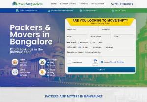 Packers and Movers Bangalore - Do you want to hire packers and movers in Bangalore for home shifting? Your need is complete here, we at Householdpackers has a list of top movers and packers in Bangalore which provide home relocation services in Bangalore at best prices.