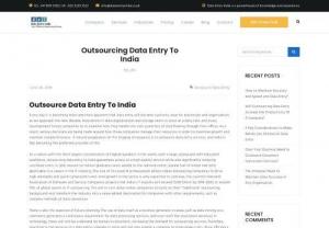 Outsourcing Data Entry To India - Outsource to India as it is fast becoming the preferred provider for data entry, data conversion, data mining and other digitization services.
