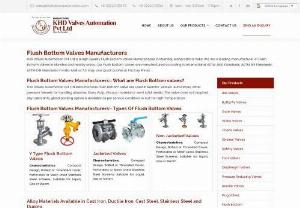  Flush Bottom Valves - KHD Valves Automation Pvt Ltd is a High Quality Flush Bottom Valves Manufacturer in Mumbai, Maharashtra, India. We are a leading manufacturer of Flush Bottom Valves in Mumbai and nearby areas. 