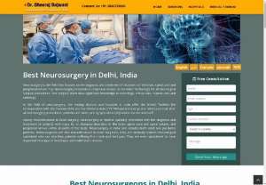 Top 10 Neurosurgery Hospitals - Top 10 Neurosurgeons in Delhi provide non-operative and surgical treatment to patients of all ages. Best 14 Neurosurgery Hospitals in New Delhi provide medical specialty concerned with the prevention, diagnosis and treatment of patients with injury or diseases/disorders of the brain, spinal cord.

