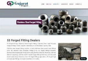 Ss Forged Fittings Dealer |Supplier  in Ahmedabad,Gujarat,India - GUJARAT PROJECT Is the Knowing For Ss Forged Fittings Dealer,Supplier,Distributor In Ahmedabad,Gijarat,India.We are Provide Best Services.