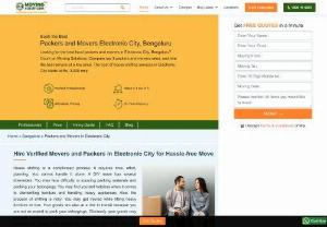 Best Packers and Movers Electronic City Bangalore at Affordable Charges - Home & Office Shifting Services in Bangalore - Verified Packers and Movers in Electronic City Bangalore. Affordable House Shifting Services in Electronic City. Compare Prices to Save Money on Hiring the Best.