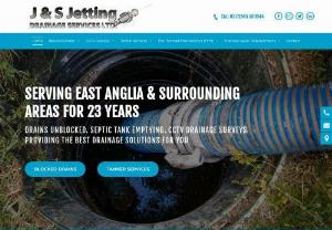 J & S Jetting Drainage Services Ltd. - Highly qualified and experienced drainage professionals serving East Anglia and surrounding areas. ✓45 YEARS EXPERIENCE ✓FAST RESPONSE ✓HASSLE-FREE SERVICE ✓FREE QUOTES ✓COMPETITIVE PRICES ✓INDUSTRY ACCREDITATION