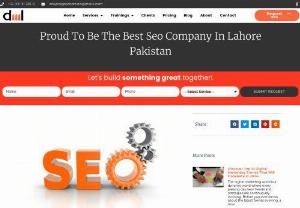 SEO Company - Digital marketing services in Lahore - looking for one-stop best digital marketing services, SEO Company in Lahore contact Digital Marketing Lahore leading company for an instant solution