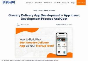How To Create A Reliable Online Grocery Delivery App? - How to build a top-notch grocery delivery app for your grocery store. Start your own grocery delivery business. Know a Cost to create an app like Instacart?