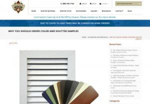 WHY YOU SHOULD ORDER COLOR AND SHUTTER SAMPLES - The best way to experience the fantastic quality of outdoor shutters is to touch them yourself. Ask for samples while you shop by material including aluminum shutters, vinyl shutters, wooden exterior shutters, composite shutters. Learn more to know...