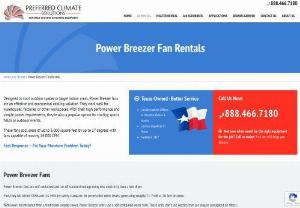 Power Breezer Fans on Rent for Outdoor Events - Preferred Climate Solutions can be a perfect solution for your air conditioning problems. If you're arranging an event or you need air cooling for warehouses or offices, then we're offering Power Breezer Fans. These are low power consuming and high-performance cooling equipment.