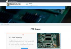 Printed circuit board - We, at Globalmavin, Highly experienced team in PCB Designing, Schematic Designing and High speed PCB Designing with Signal Integrity.