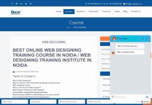 Best web designing training institute in Noida - Ducat is an IT institute in Noida that provides real-time projects during the Web Designing training Noida. At Ducat, candidates get training by a professional industrial expert. Free Placement assistance will be available. To attend free demo class on best Web Designing training center in Noida.