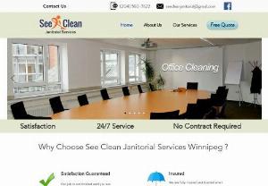 See Clean - See Clean a local cleaning company that offers best Janitorial services in Winnipeg. Quality Service and  Affordable Price for commercial cleaning. See Clean provides personalized office cleaning for all types of commercial properties and businesses, regardless how big or small the office is. 
