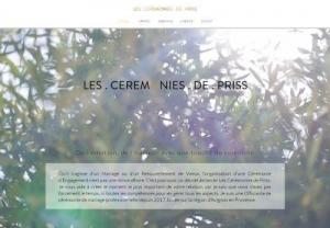 Priss Ceremonies - The ceremonies of Priss creates your secular ceremony according to your own colors, on the background of love and humor in Provence and its surroundings