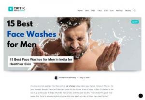 Nest of best - To avoid the effects of toxic air pollutants,it is necessary to use best face wash for men. Face wash has the special ability to tacke the after effects of Sun.