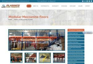 Modular Mezzanine Floor - Modular Mezzanine Floors are an ideal solution for increasing the floor space in offices and industries especially in metros where space is always a restricted resource. Plannco Steel Products is well known name of manufacturing and supplying modular mezannine floor in Delhi India