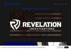 Revelation Investigations - Private investigative services based in Prosper, TX and servicing North Texas.  We conduct investigations from simple background checks to criminal defense cases.