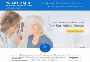 Eye Surgeon - Eye Doctor in Bristol - Take care of your precious eyes with the best eye doctor in Bristol! Dr. Mo Majid is always at your service to provide premium quality treatment to your eyes. He is the best senior eye surgeon in Bristol. Contact him to get perfect eye care today!