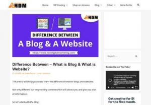 What is the Difference Between a Blog and a Website? - Please continue reading this post here you will understand about a Blog and a website related more topics like:- the difference between a Website and a Blog?, what is a website?, What is a blog?, How many types of Blog and Website, What is points of a blog and website?, and what is the example between a website and a blog?