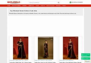 Wholesale Sarees Online - Wholesale Catalog Surat is the leading wholesaler of sarees, kurtis, salwar kameez and lehengas in surat, India. We provide best designs at lowest cost.

