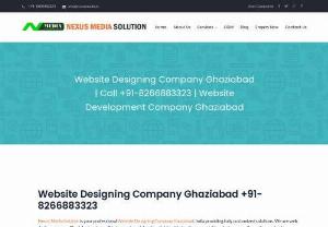 Website Designing company Ghaziabad - Nexus Media Solution is your professional Website Designing Company Ghaziabad, India providing fully customized solutions. We are web design company Ghaziabad and we will help your brand develop widely with dazzling eye catching designs as well as online marketing services. No matter what your website requires, we have web design professionals with the capacity to deliver a modern ecommerce engine, astounding flash development with high volume content management. We comfortably handle web design