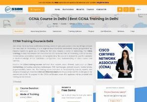 CCNA Course in Delhi - Are you searching for CCNA Course in Delhi? SSDN Technologies is one of the best leading IT Training institute, offer CCNA course training in Delhi. Take CCNA Routing and Switching Training and get certified. We are provide job assistance. 