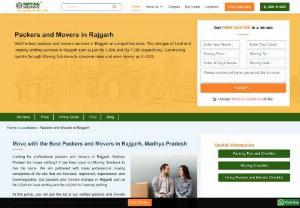 Best Packers and Movers in Rajgarh Services and Charges - Avail Best Home Shifting Services in Rajgarh, Madhya Pradesh at Affordable Rates. Compare Packers and Movers Rajgarh Charges & Rates to Hire Best. Contact Now!