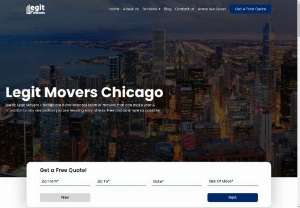 Local Movers Chicago - At Legit Movers Chicago, we are specialized in local moves from packing service, domestic removals, office relocation. We work with a vision to stay within your budget yet providing timely and quality services. Reach us at (312) 340-6183