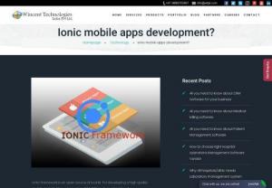 Best ionic mobile app development company in Bangalore - Wincent technologies is specialized in Ionic app development,Hybrid mobile app development,android mobile app development and are well known as
Top Ionic mobile app development company in Bangalore and Best Ionic mobile app development company India.