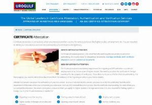 Certificate Attestation | Document Attestation for UAE | Urogulf - Urogulf is one of the best certificate attestation service provider that offers reliable procedure for document attestation process in India and other countries.