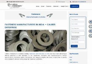 Fasteners Manufacturers in India - Caliber Enterprises has a wide range of high-quality Bolts, Nuts, Washers, Threaded Rods, Screws, and Rings. Available in different grades and materials. We are India's Leading Bolts, Nuts, Screws, Threaded Rods, Rings, Washers, Rivet Guns and Rivet's Manufacturers in India