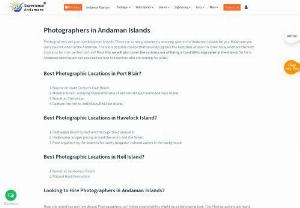 Candid Photographers in Andaman - Candid Photographers in Andaman:-Photographers will just love Andaman Islands. There are so many absolutely amazing spot in the Andaman Islands for you. Make sure you carry your kit when in the Andaman. 