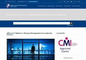 CMI Level 7 Diploma in Strategic Management and Leadership - CMI Level 7 Diploma in Strategic Management and Leadership course, is aimed at managers who are already working at a level where managerial strategy implementation is key, and it equips candidates with the knowledge, tools and skills to introduce and establish fundamental management and leadership models within their organisational framework. It is also a solid investment in their future career prospects.