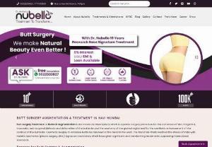 Buttock augmentation Surgery Centre in Mumbai and Navi Mumbai			 - Reshape Your Buttock - With buttock augmentation Surgery. Get Butt Lift, Butt Enlargement From Nubello ,Well Known Surgery Centre in Mumbai and Navi Mumbai. Call 9022333827			

