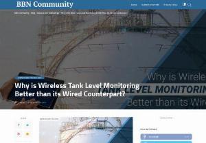 Why is Wireless Tank Level Monitoring Better than its Wired Counterpart? - Storage tanks are essential equipment that plays a vital role especially in oil & gas, chemical, and water industry. The content of these tanks can vary from inflammable liquids like petrol to expensive fluids like mercury ($3,400 per gallon). Hence, monitoring the level of these tanks is important to ensure that their contents are safe.