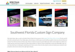 Spectrum Signworks - We make indoor signs, as well as all other kinds of signs for businesses in the Naples, Fort Myers, Marco Island, Florida, and all of Collier and Lee County. From lobby signs, vehicle wraps, to ADA signs to wall and floor graphics, there are a lot of choices to choose from when it comes to indoor signs.