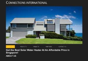 Solar heater - Connections are one of the best solar water heater manufacturers in Singapore. We offer the commercial solar water heater system at the best price. Contact us +65 6483 1031
