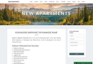 Kohinoor Sapphire Tathawade Pune - Kohinoor Sapphire Tathawade Pune is the most anticipated project. It has been offering 2BHK residences in Tathawade near Waked Pune. It will be developed in the hub of educational area.