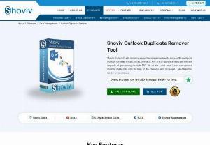 Shoviv Outlook Duplicate Remover tool - Using Shoviv Outlook Duplicate remover tool users easily remover duplicate contacts, attachments, task,journals,etc. 