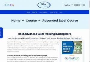 Advanced Excel Training in Bangalore - Ria Institute of Technology provides the Best Advanced Excel Training in Bangalore from Expert Trainers, Our Trainers are Working in MNCs from several years who will help you to understand the Advance Excel Concept In a easy manner 