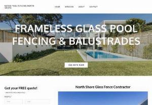 Frameless Glass Fencing North Shore - As the premium glass fence contractor on the North Shore of Sydney, we are here to service your NSW home or business! We provide frameless glass pool fencing, semi frameless glass fencing, frameless glass balustrades, glass staircases, indoor and outdoor glass handrails, banisters and glass balconies! We service all areas of the Upper and Lower North Shore of Sydney, including Hornsby, Ku-ring-gai, Willoughby, North Sydney, Lane Cove and Mosman councils.