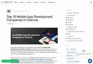 Mobile App Development Companies in Chennai - Are you looking for a list of Best Mobile App Development Companies in Chennai? Contact Fusion Informatics Top Mobile App Development Company Chennai if you have any query related to mobile app development.