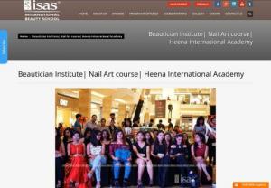 Beautician Institute| Nail Art course| Heena International Academy - Beautician Institute in Palampur, Belagavi, Advanced CIDESCO Certificate courses in Body Massage Therapy in Hubbali, Gulbarga, Imphal
